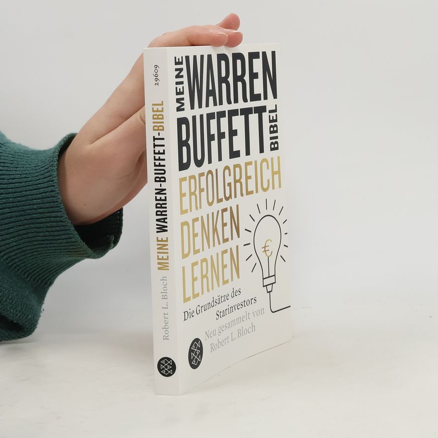 Warren Buffett Meine Warren Buffet Bibel