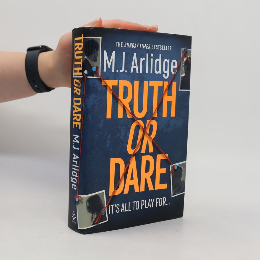 M. J. Arlidge Truth or Dare
