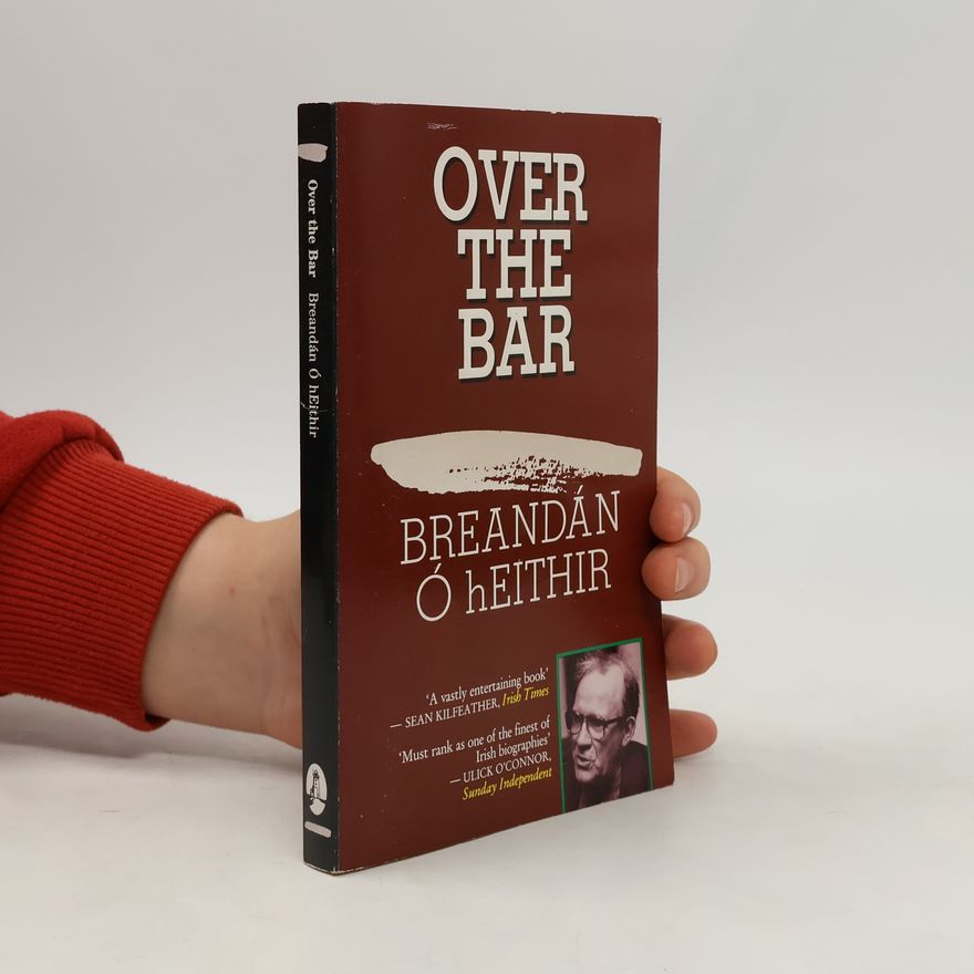 Breandán Ó. Eithir Over the Bar