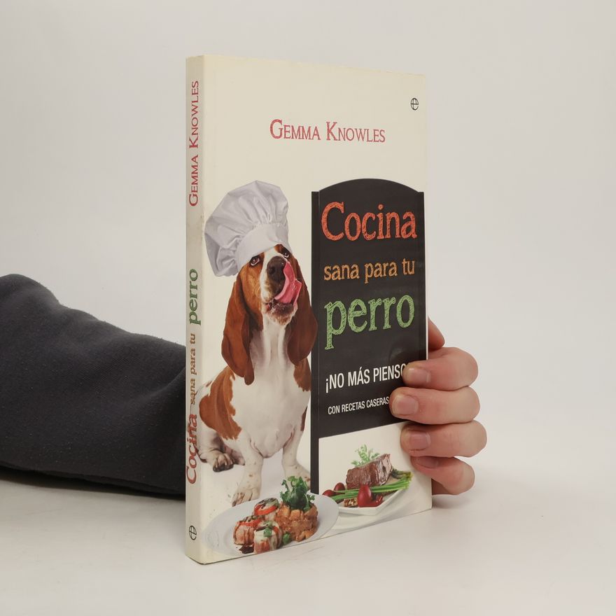 Gemma Knowles Cocina sana para tu perro