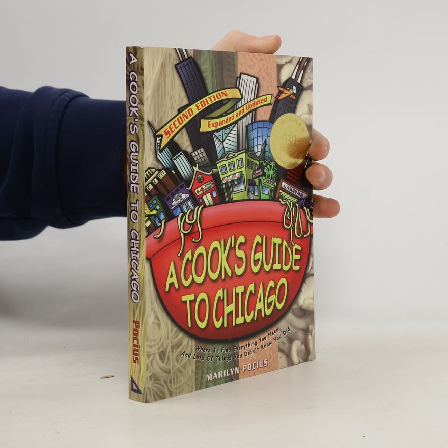 Marilyn Pocius A Cook's Guide to Chicago