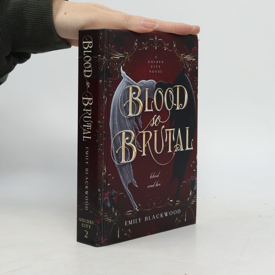 Emily Blackwood Golden City - 2: Blood So Brutal