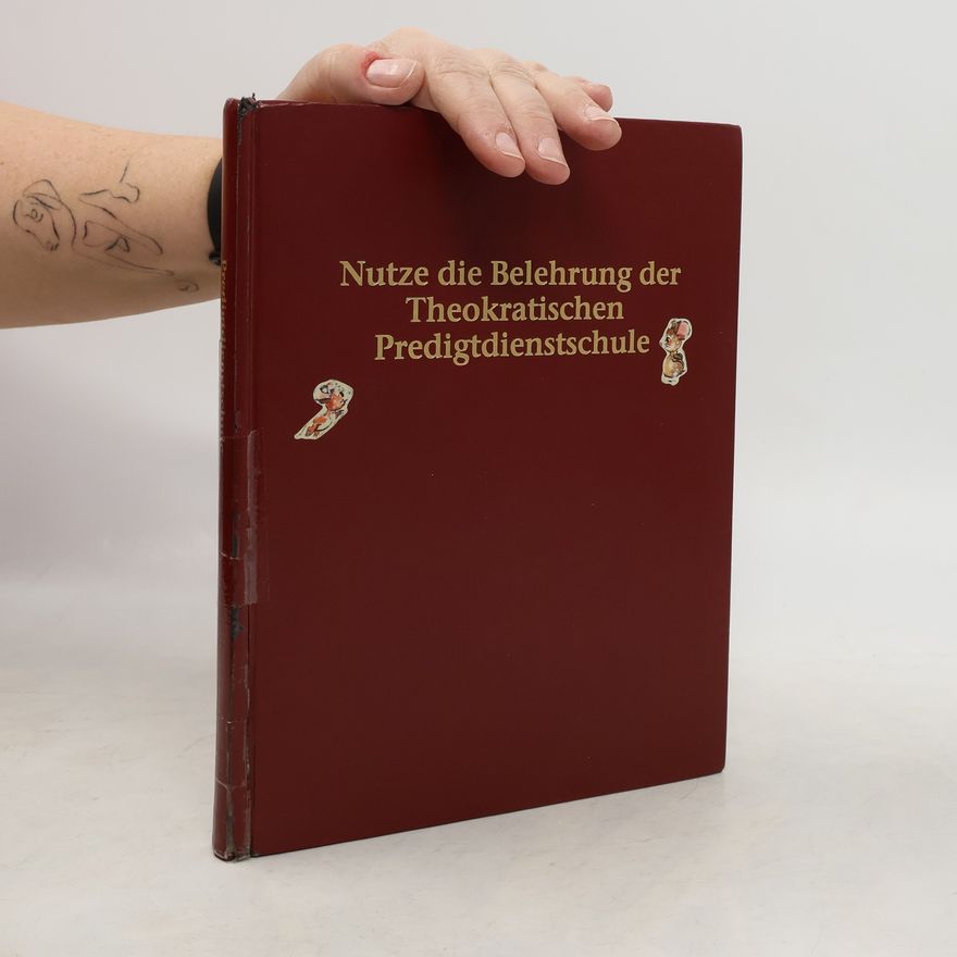 Collectif d'auteurs Nutze die Belehrung der Theokratischen Predigtdienstschule