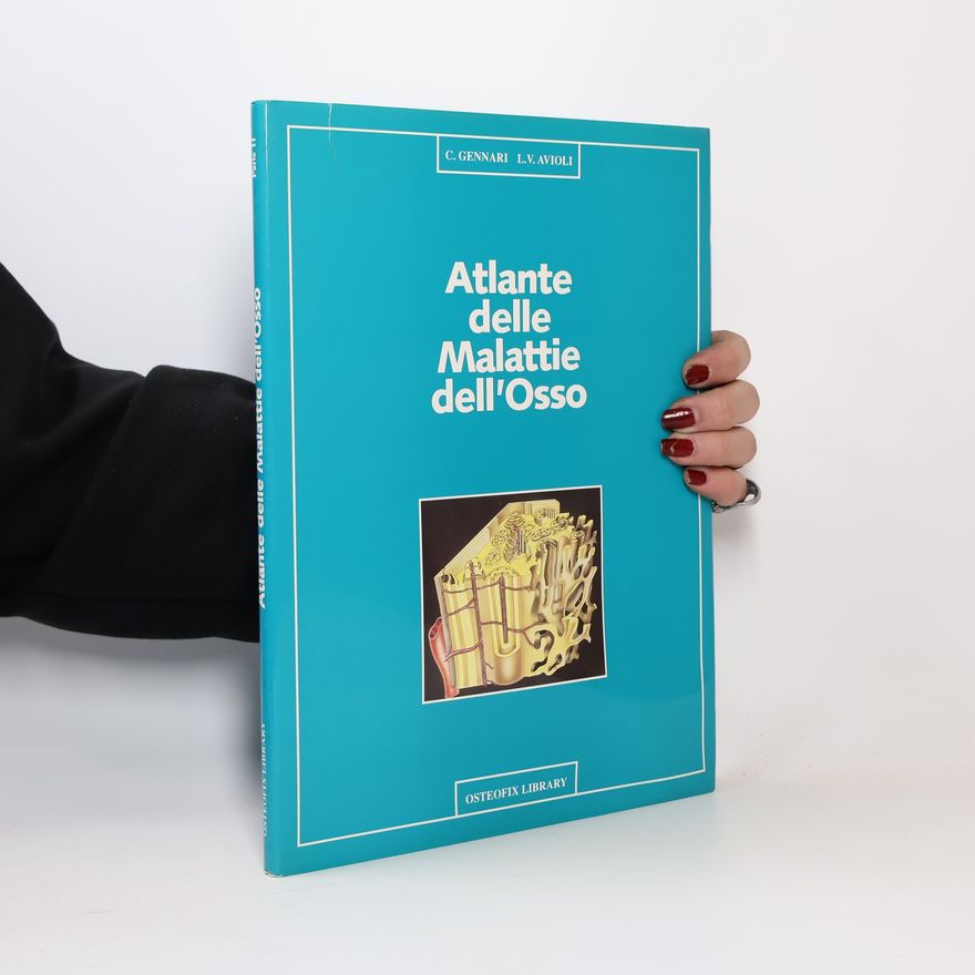 L. V. Avioli Atlante delle Malattie dell´Osso