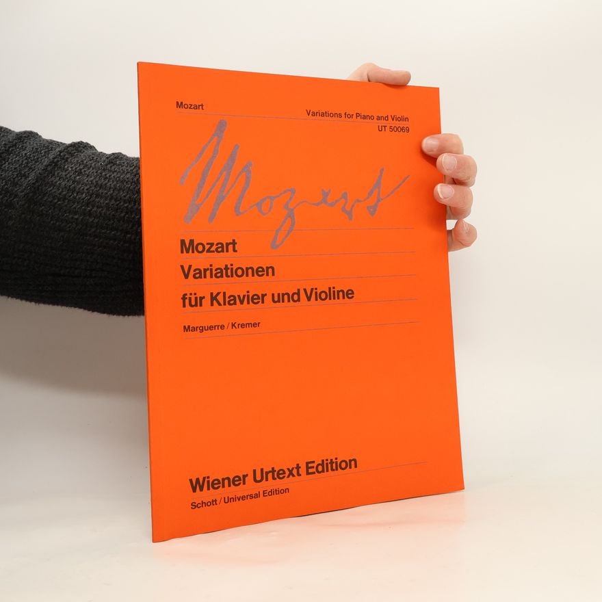 Wolfgang Amadeus Mozart Mozart. Variationen für Klavier und Violine