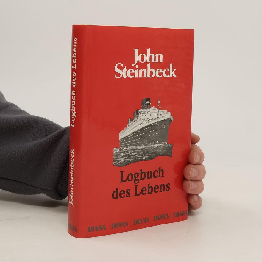 John Steinbeck Logbuch des Lebens