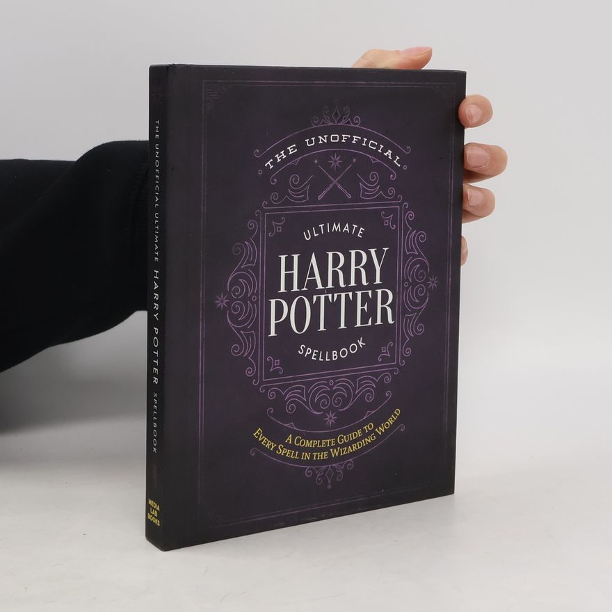 Media Lab Books The Unofficial Ultimate Harry Potter Spellbook