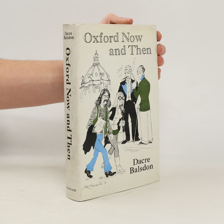 John Percy Vyvian Dacre Balsdon Oxford Now and Then