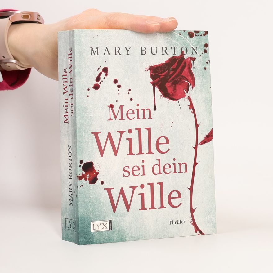 Mary Burton Mein Wille sei dein Wille
