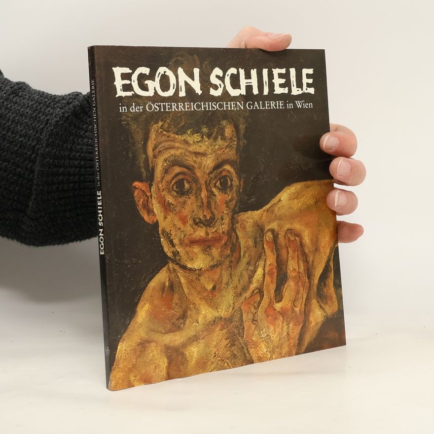 AA.VV. Egon Schiele, 1890-1918, in der Österreichischen Galerie in Wien