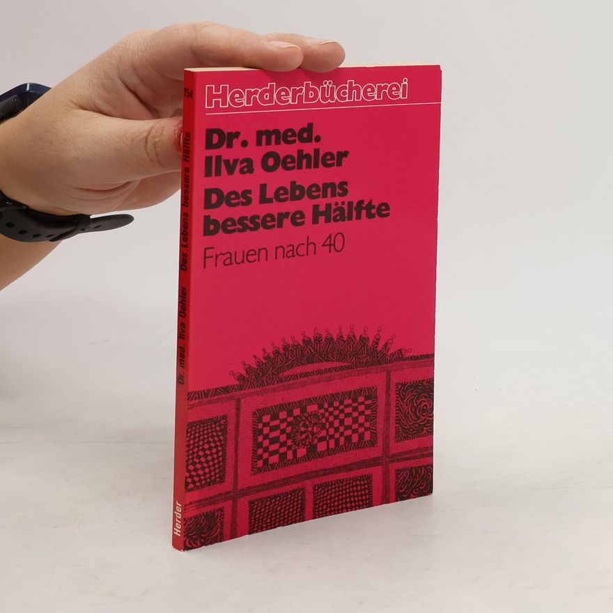 Ilva Oehler Des Lebens bessere Hälfte