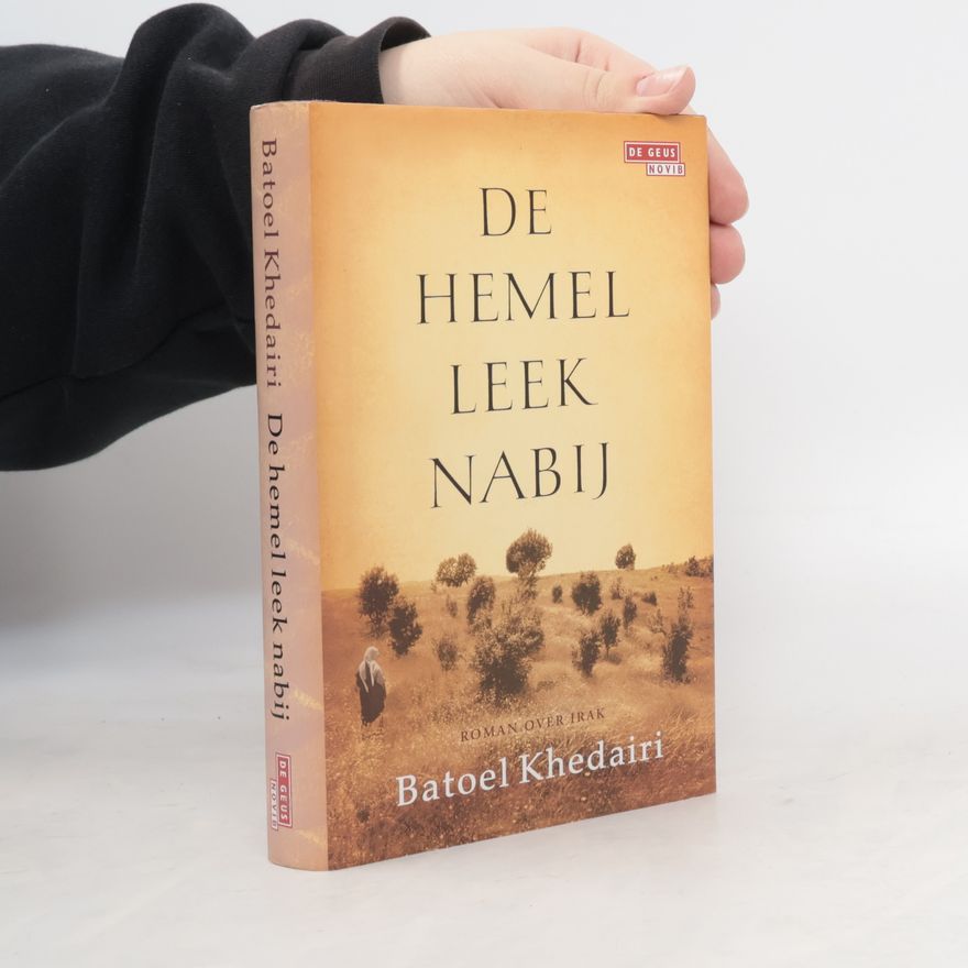 Betool Khedairi De hemel leek nabij