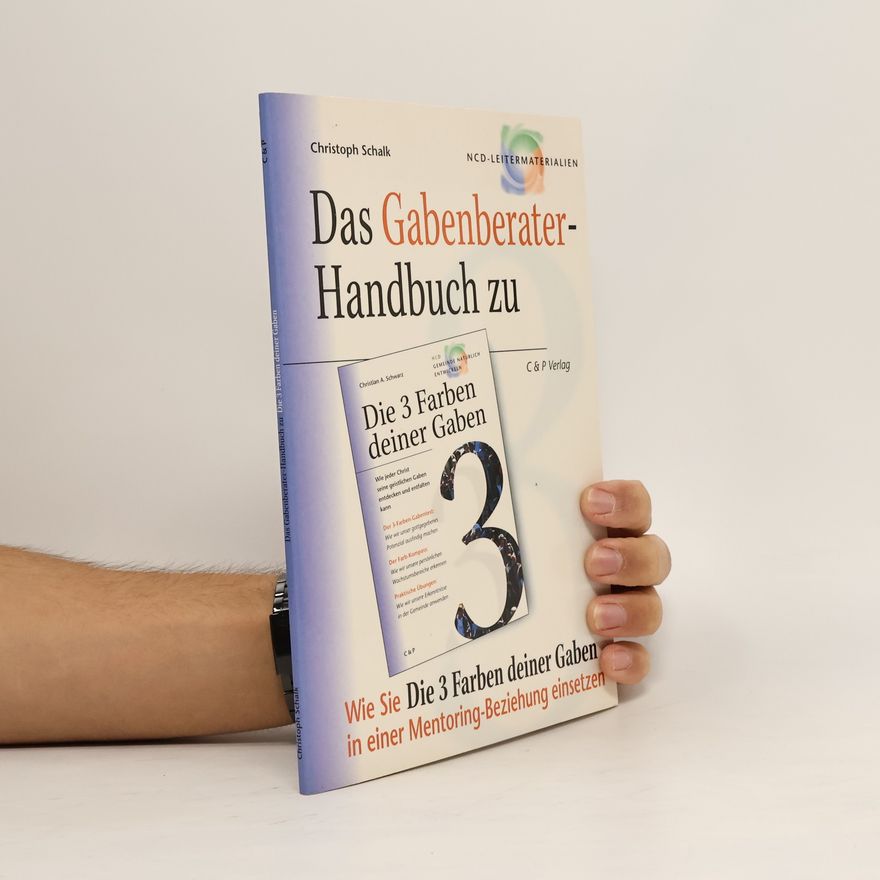 Christian A. Schwarz Die 3 Farben deiner Gaben