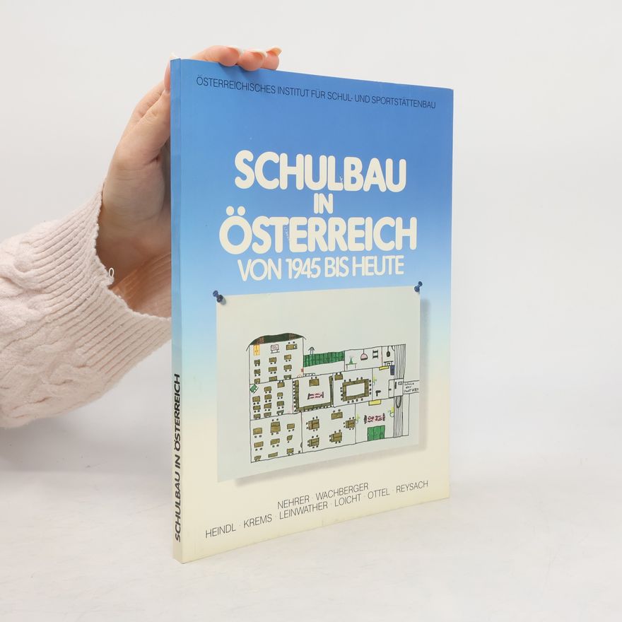 Reysach Schulbau in Österreich von 1945 bis heute