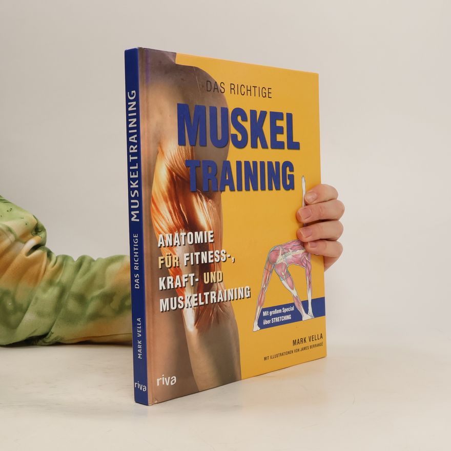 Mark Vella Das richtige Muskeltraining