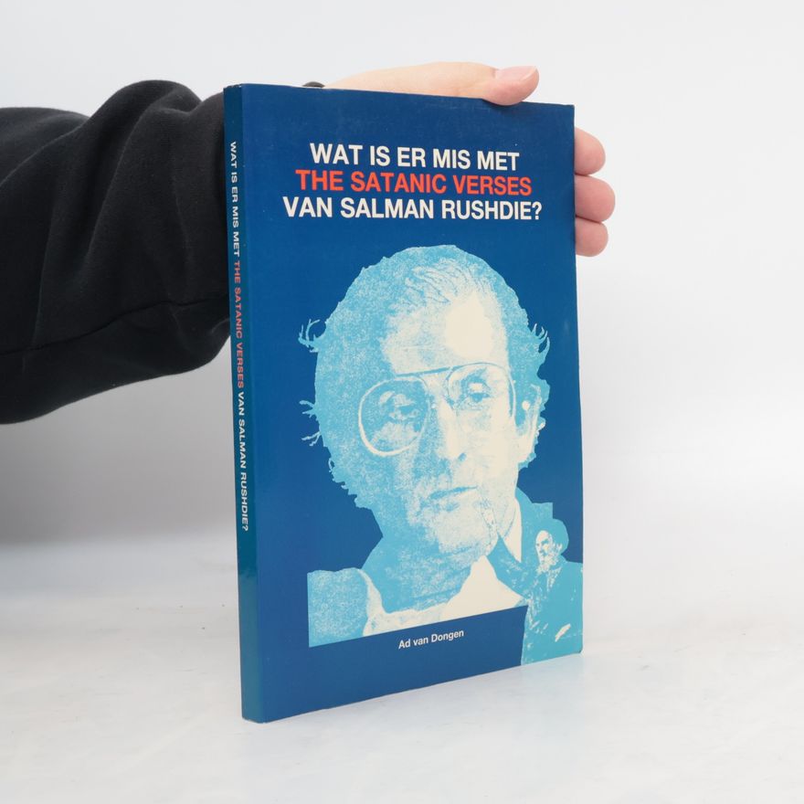 Karen Geerts Wat is er mis met The Satanic Verses van Salman Rushdie?