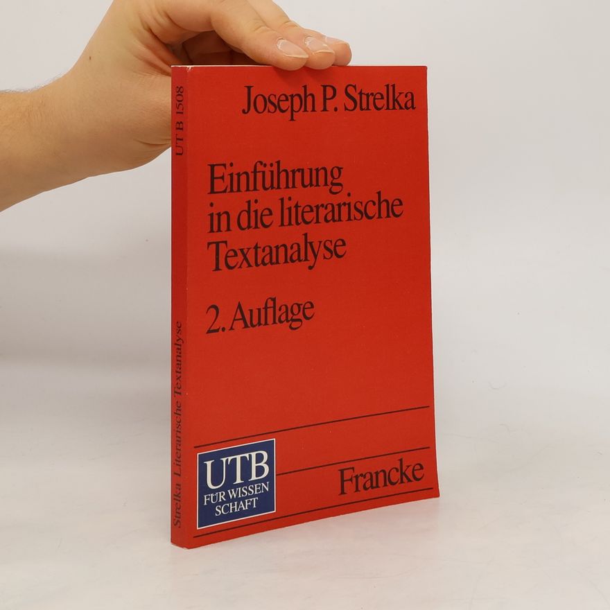 Joseph P. Strelka UTB: Einführung in die literarische Textanalyse