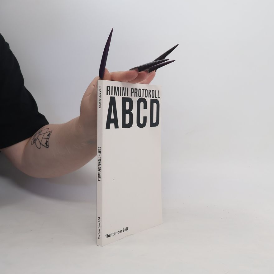 Daniel Wetzel Rimini Protokoll - ABCD