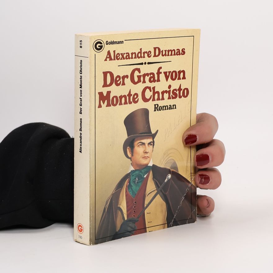 Alexandre Dumas der Ältere Der Graf von Monte Christo