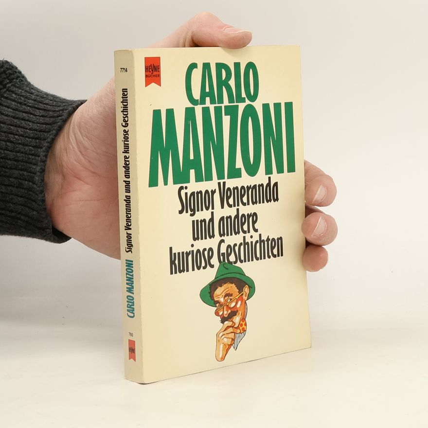 Carlo Manzoni Heyne Allgemeine Reihe - 1: Signor Veneranda und andere kuriose Geschichten