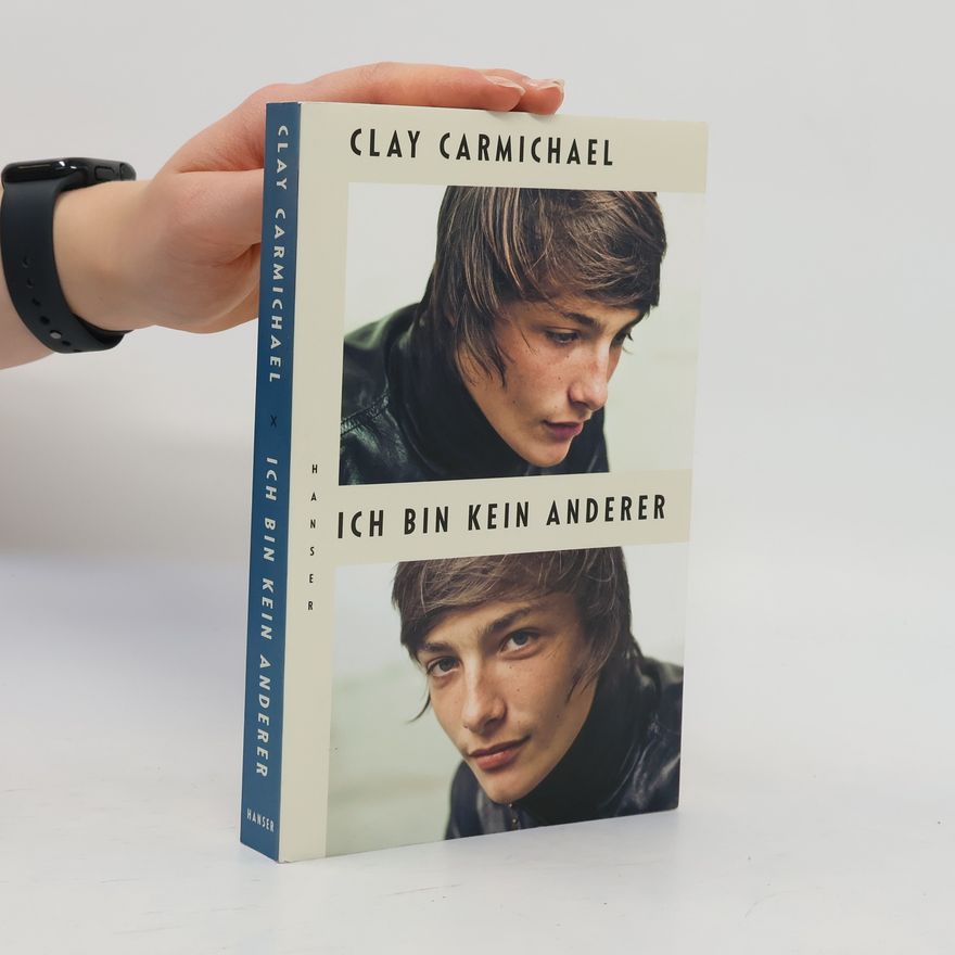 Clay Carmichael Ich bin kein anderer