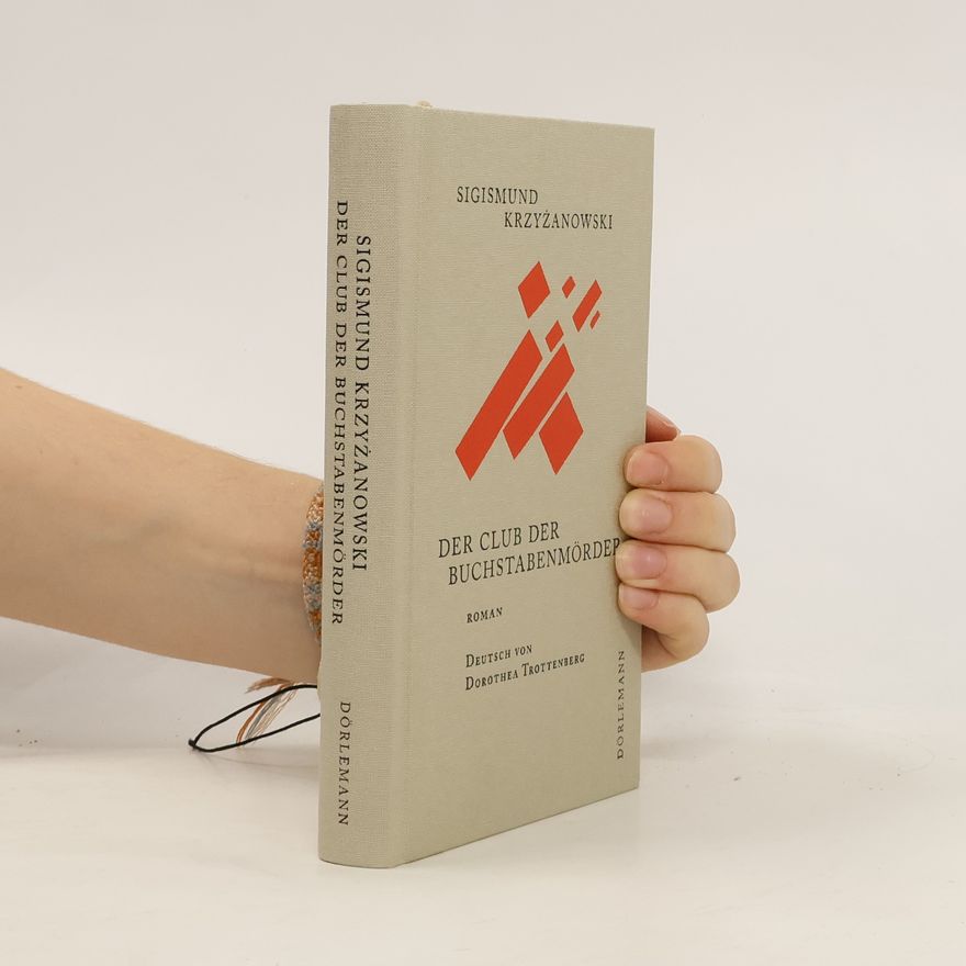 Sigizmund Krz iz anovskij Der Club der Buchstabenmörder