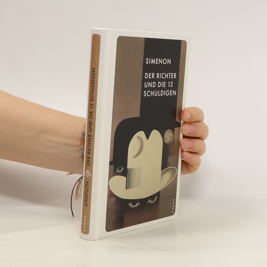 Georges Simenon Der Richter und die 13 Schuldigen. Vierzehn Fälle
