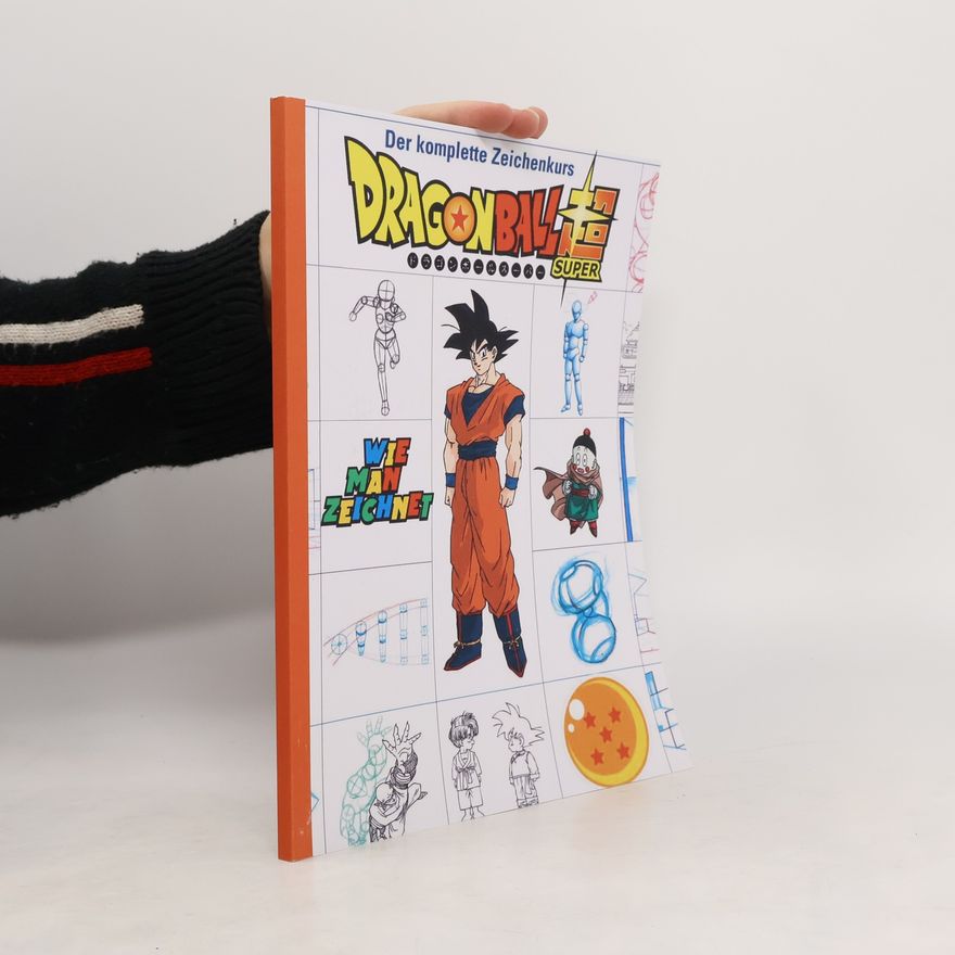Autorenkollektiv Der komplette Zeichenkurs Dragonball Super