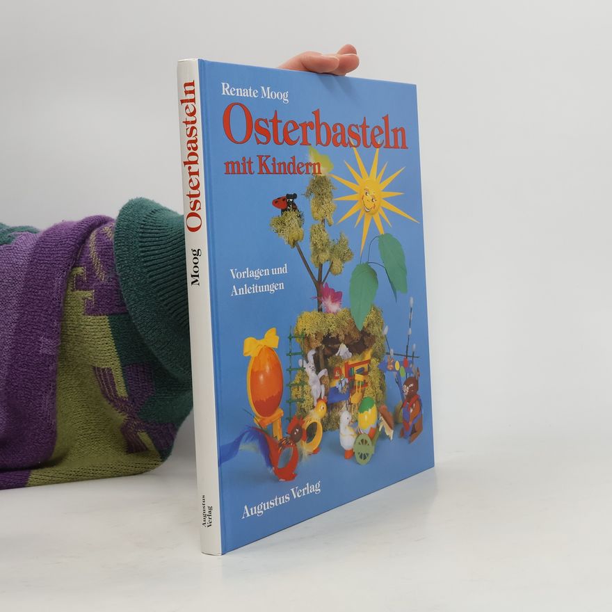 Renate Moog Osterbasteln mit Kindern
