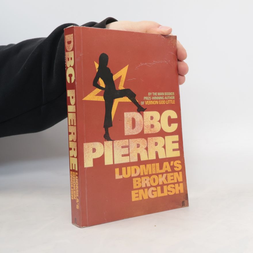 D. B. C. Pierre Ludmila's Broken English