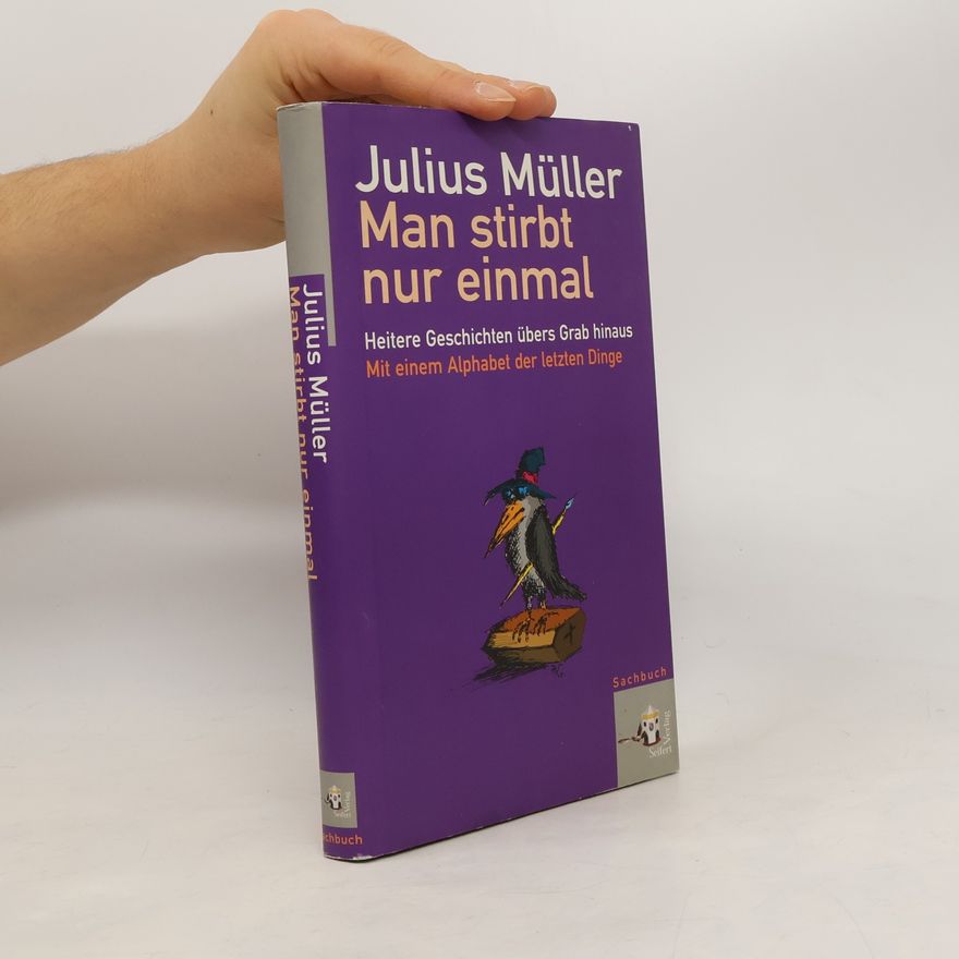 Julius Müller Man stirbt nur einmal