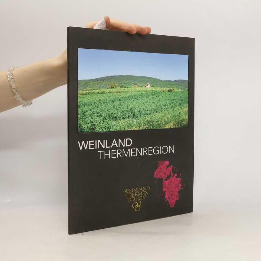 Dagmar Gross Weinland Thermenregion