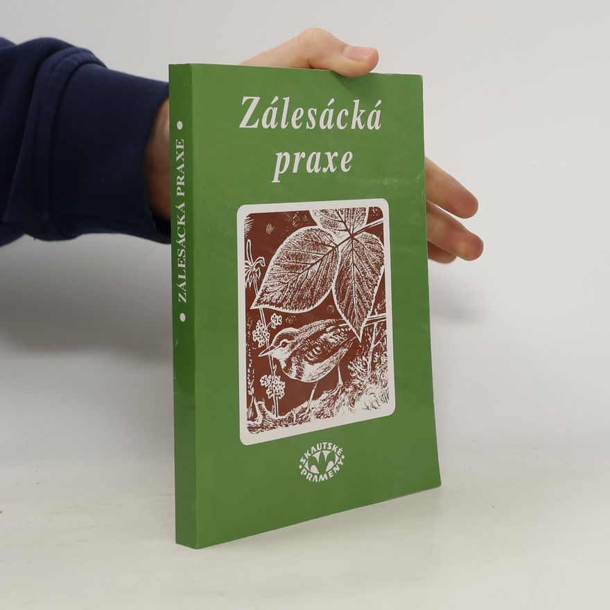 Jaroslav Hofmann Zálesácká praxe