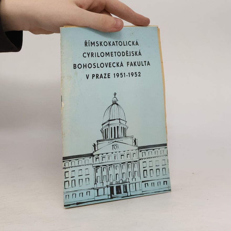 Various authors Římskokatolická Cyrilometodějská bohoslovecká fakulta v Praze 1951-1952