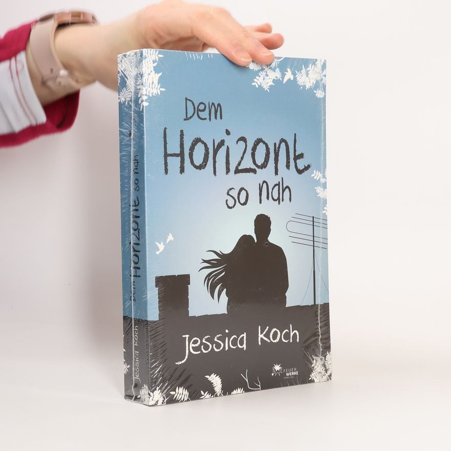 Jessica Koch Dem Horizont so nah