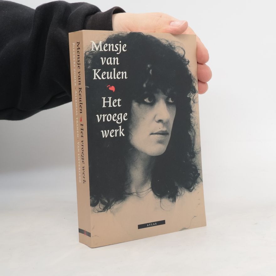 Mensje van Keulen Het vroege werk
