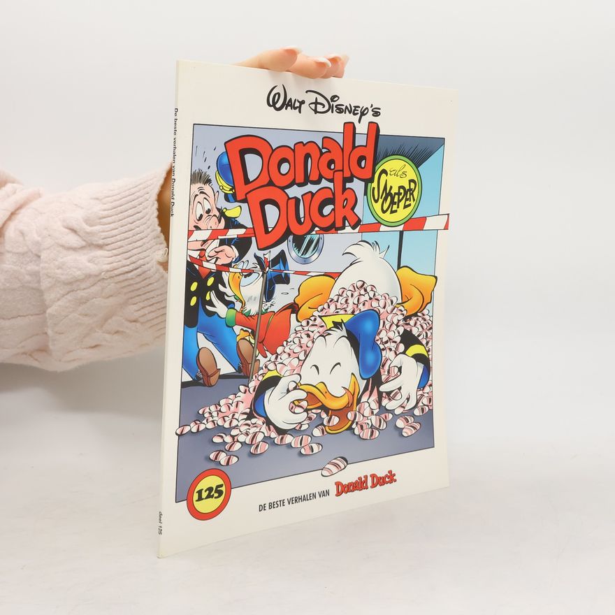 Carl Barks De beste verhalen van Donald Duck - 125: Donald Duck als snoeper