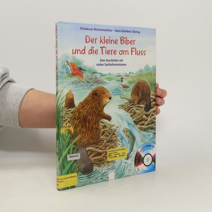 Friederun Reichenstetter Der kleine Biber und die Tiere am Fluss