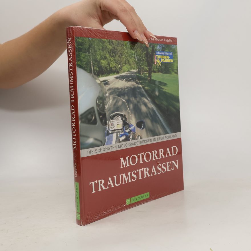 Hans Michael Engelke Motorrad Traumstraßen