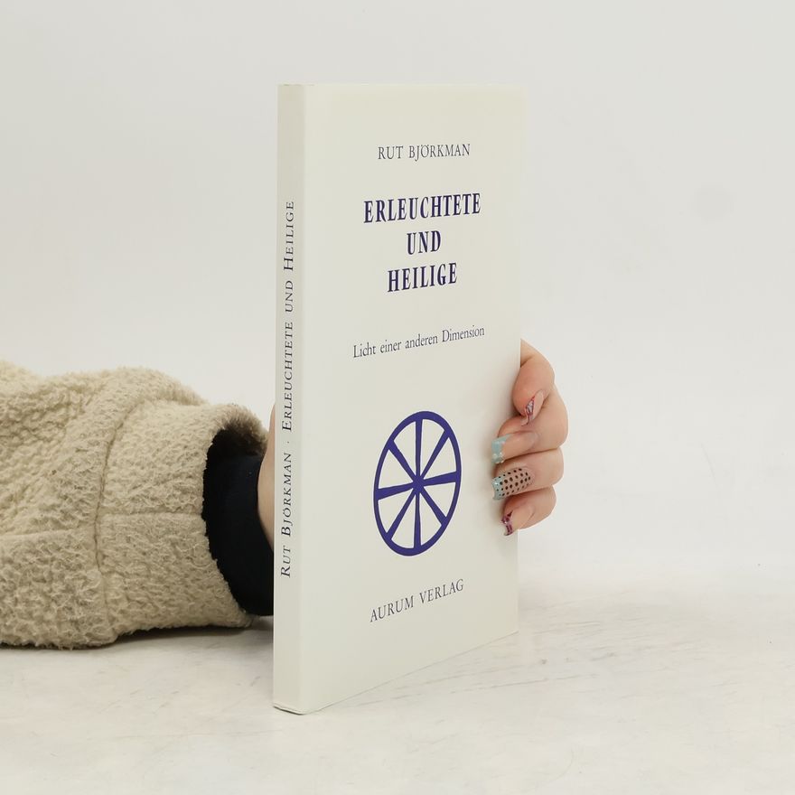 Rut Bahlsen Erleuchtete und Heilige