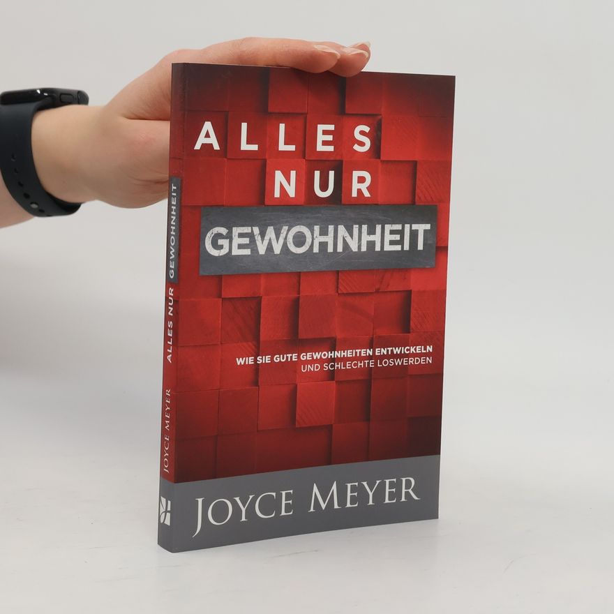 Joyce Meyer Alles nur Gewohnheit