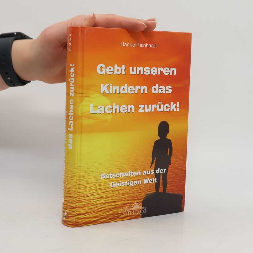 Reinhardt Hanne Gebt unseren Kindern das Lachen zurück