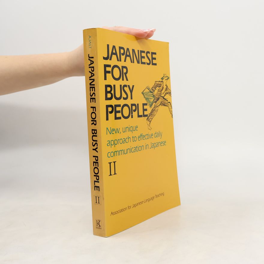 Kokusai Nihongo Fukyu Kyokai (Japan) Japanese for Busy People II