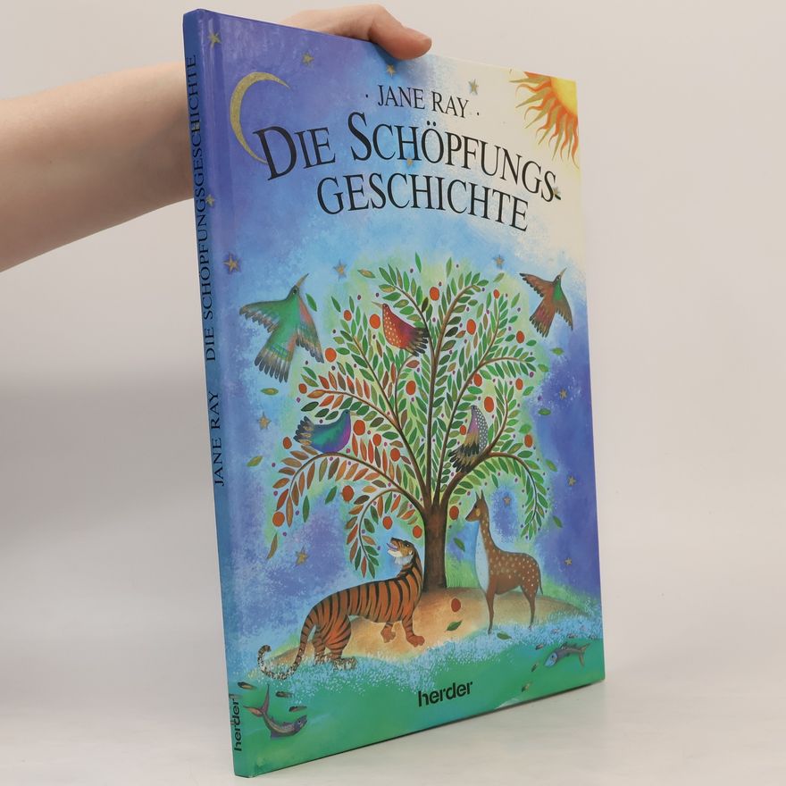 Jane Ray Die Schöpfungsgeschichte