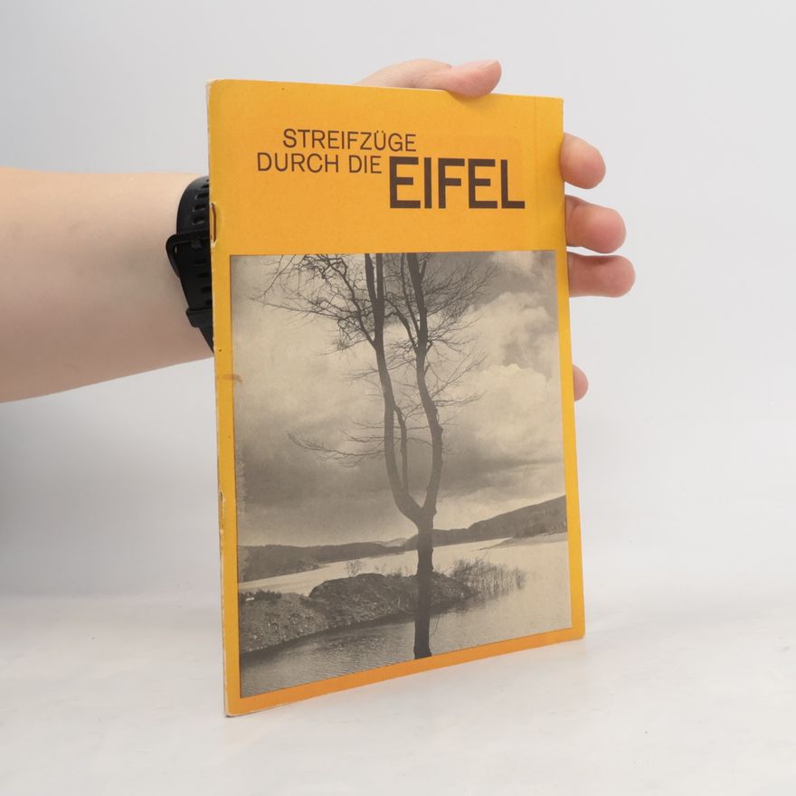 Theo Dahlhoff Streifzüge Durch die Eifel