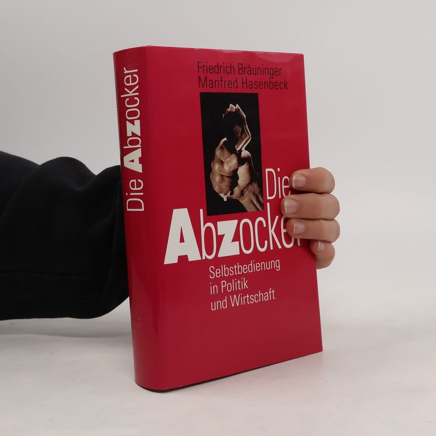 Friedrich Bräuninger Die Abzocker