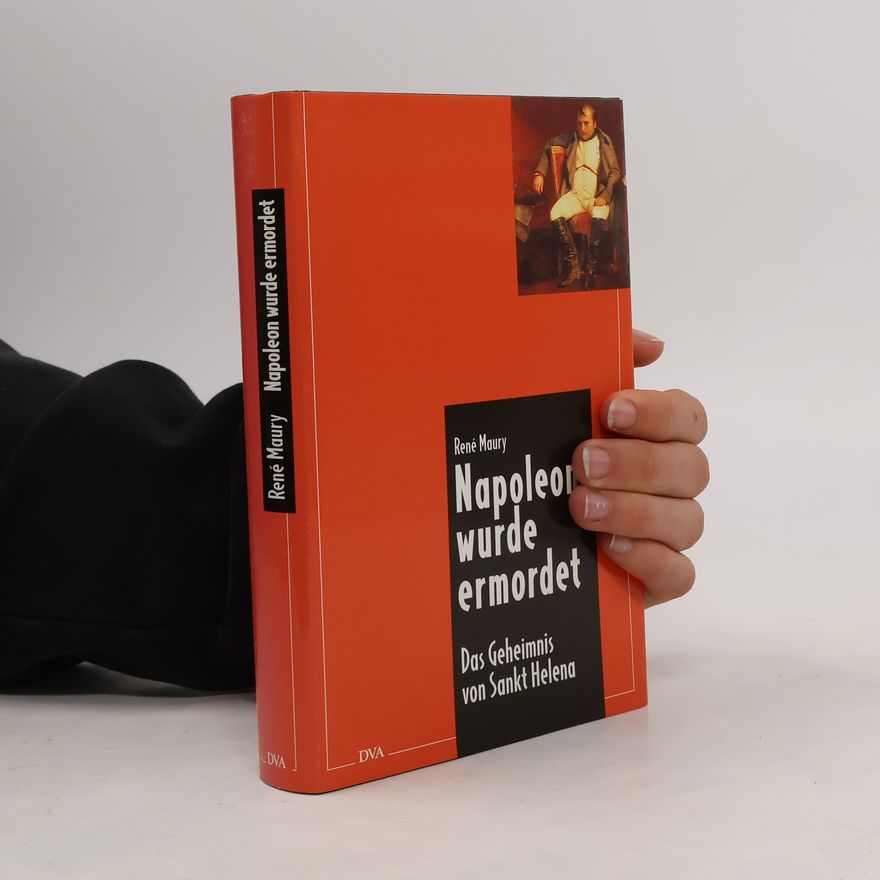 René Maury Napoleon wurde ermordet