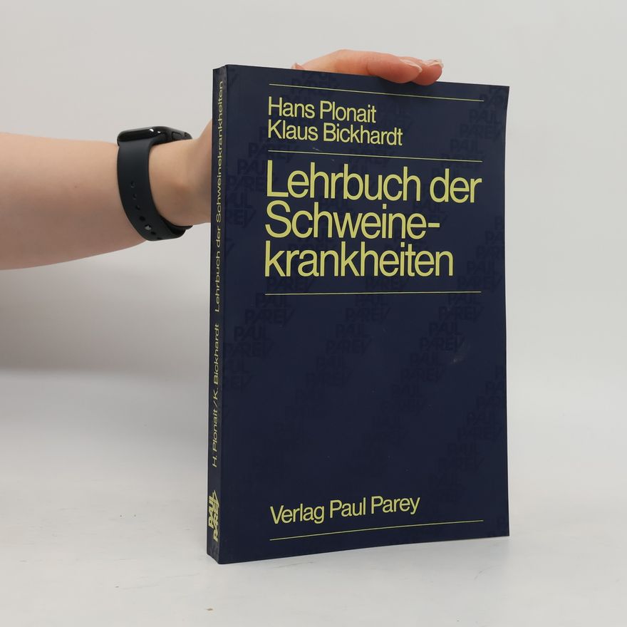 Hans Plonait Lehrbuch der Schweinekrankheiten