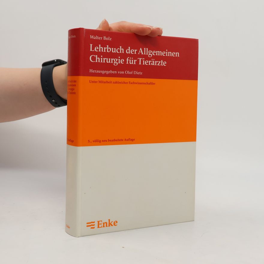 Walther Bolz Lehrbuch der allgemeinen Chirurgie für Tierärzte