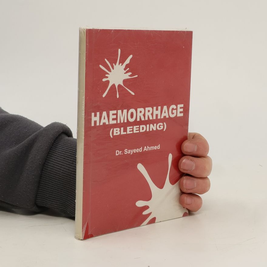 Dr. Sayeed Ahmad Haemorrhage (Bleeding)